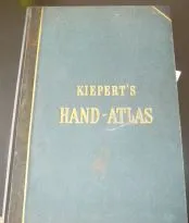 Kiepert's Handatlas, Neuer Handatlas über alle Theile der Erde. Entworfen und bearbeitet von Dr. Heinrich Kiepert