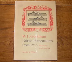 British Planemakers from 1700. 2. Auflage 1978 Autor William Louis Goodman