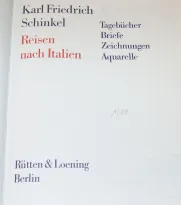 Karl Friedrich Schinkel, Reisen nach Italien, Rütten & Loening 1982